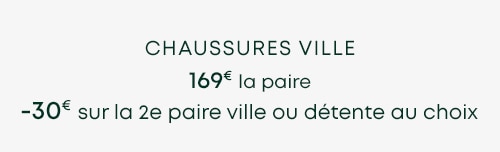 texte 'Chaussures Ville 169€ la paire -30€ sur la 2e paire ville ou détente au choix'